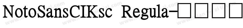 NotoSansCIKsc Regula字体转换